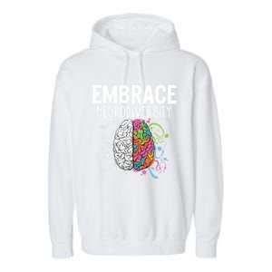 Embrace Neurodiversity Brain Gift Autism Awareness Gift Garment-Dyed Fleece Hoodie