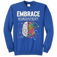 Embrace Neurodiversity Brain Gift Funny Gift Sweatshirt