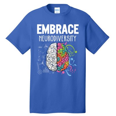 Embrace Neurodiversity Brain Gift Funny Gift Tall T-Shirt