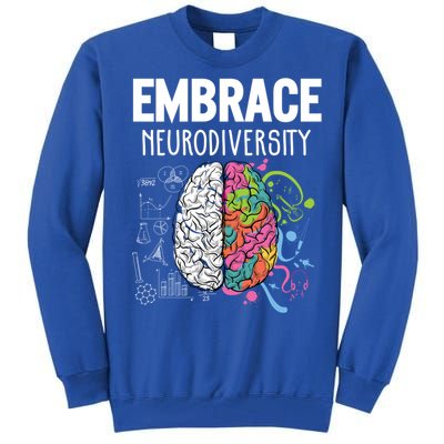 Embrace Neurodiversity Brain Gift Funny Gift Tall Sweatshirt