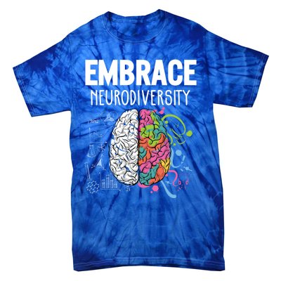 Embrace Neurodiversity Brain Gift Funny Gift Tie-Dye T-Shirt