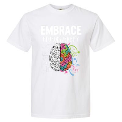 Embrace Neurodiversity Brain Gift Funny Gift Garment-Dyed Heavyweight T-Shirt