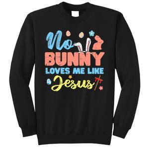 Easter No Bunny Loves Me Like Jesus Religious Sweatshirt