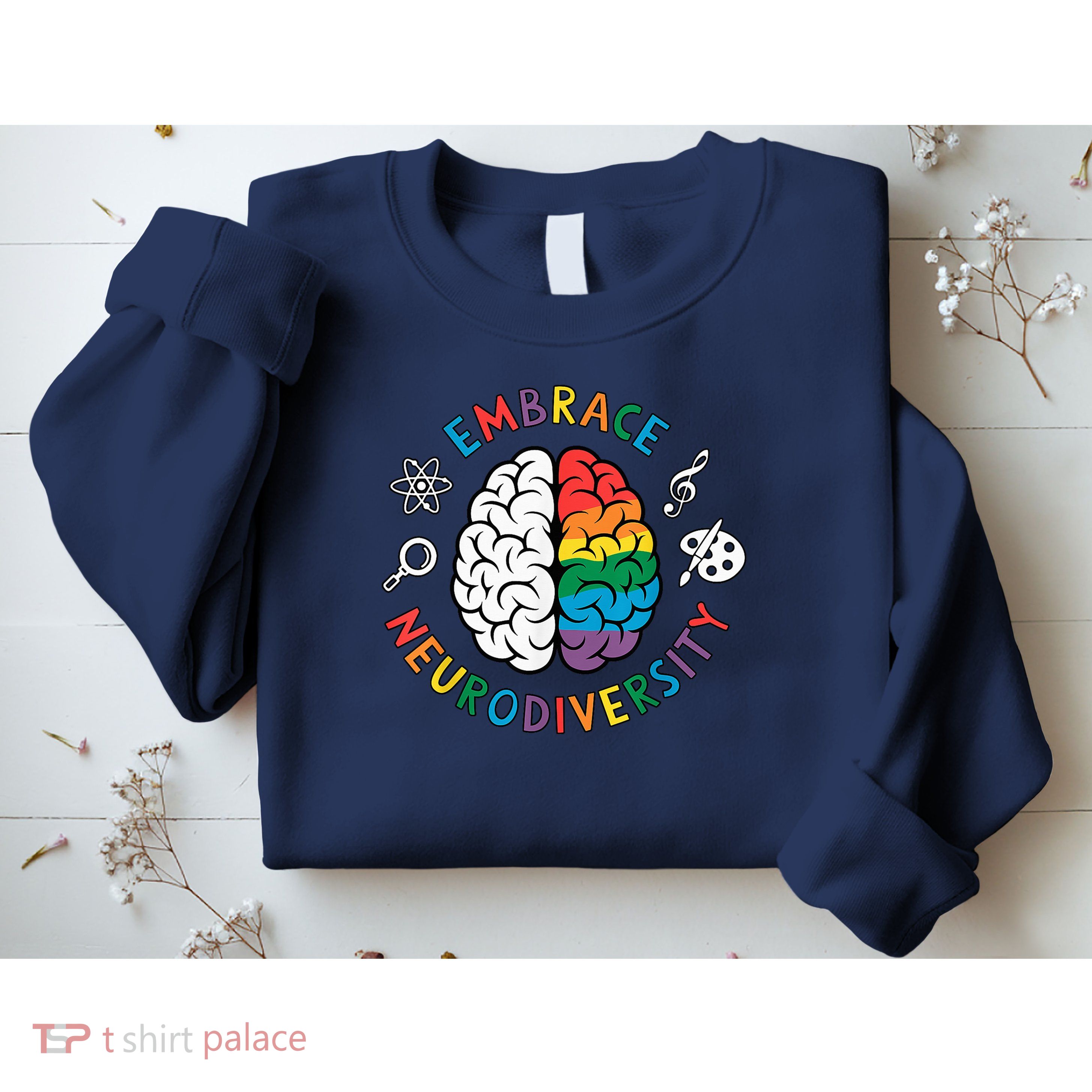 Embrace Neurodiversity Brain Autism Awareness ADHD Autistic  Sweatshirt
