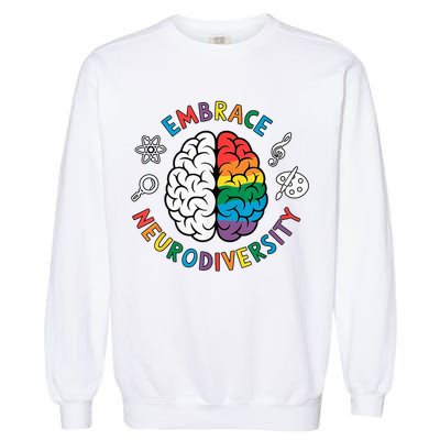 Embrace Neurodiversity Brain Autism Awareness ADHD Autistic  Garment-Dyed Sweatshirt