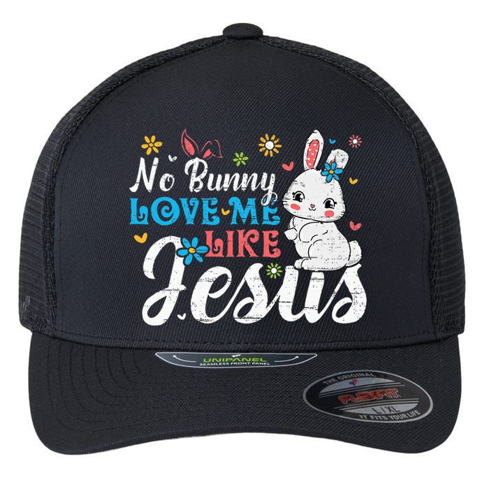 Easter No Bunny Loves Me Like Jesus Religious Flexfit Unipanel Trucker Cap