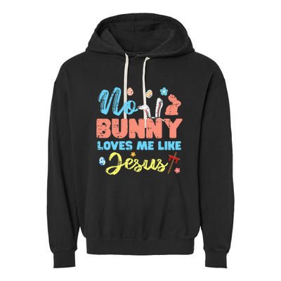 Easter No Bunny Loves Me Like Jesus Religious Garment-Dyed Fleece Hoodie