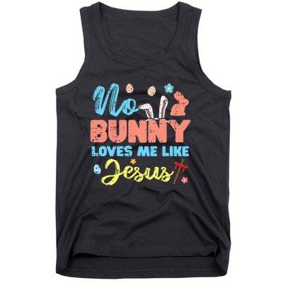 Easter No Bunny Loves Me Like Jesus Religious Tank Top