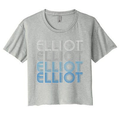 Elliot Name Birthday Gift Women's Crop Top Tee