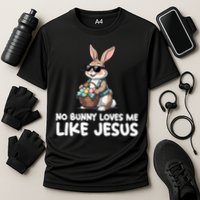 Easter No Bunny Loves Me Like Jesus Christian Cooling Performance Crew T-Shirt