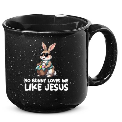 Easter No Bunny Loves Me Like Jesus Christian 15oz Campfire Ceramic Mug