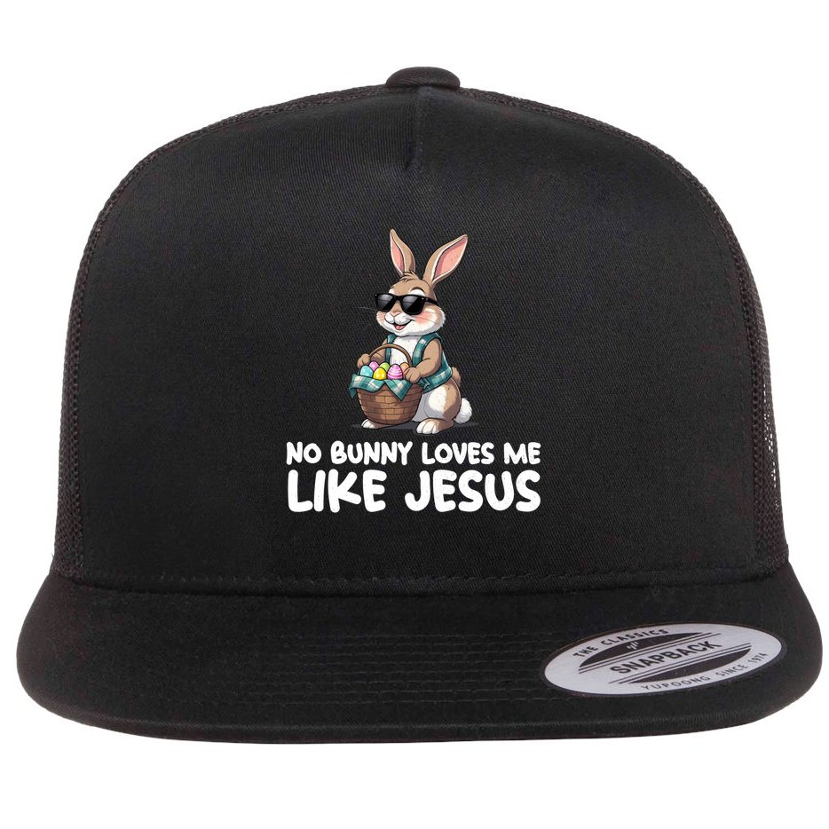 Easter No Bunny Loves Me Like Jesus Christian Flat Bill Trucker Hat