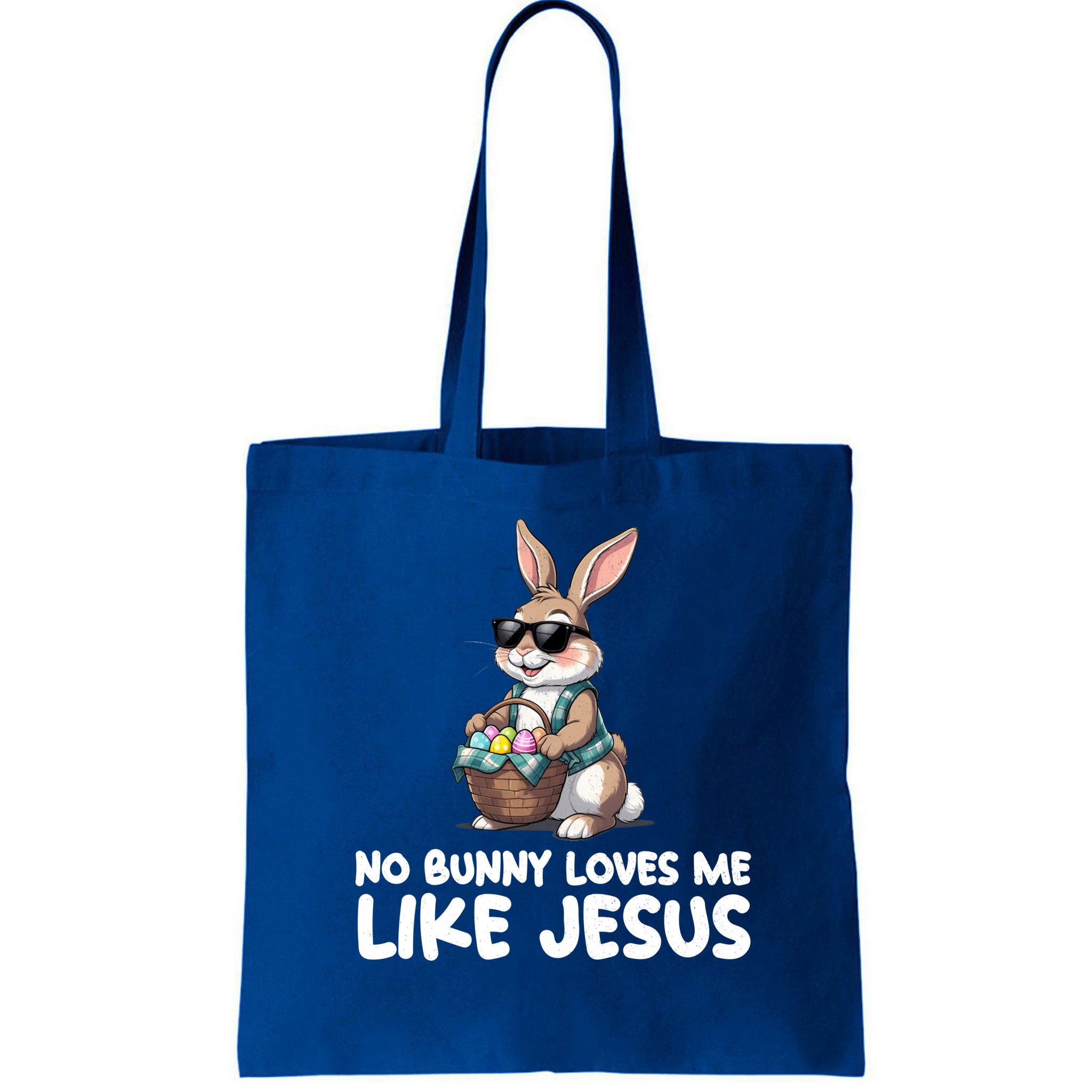Easter No Bunny Loves Me Like Jesus Christian Bag