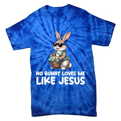 Easter No Bunny Loves Me Like Jesus Christian Tie-Dye T-Shirt