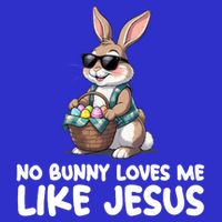 Easter No Bunny Loves Me Like Jesus Christian Womens T-Shirt