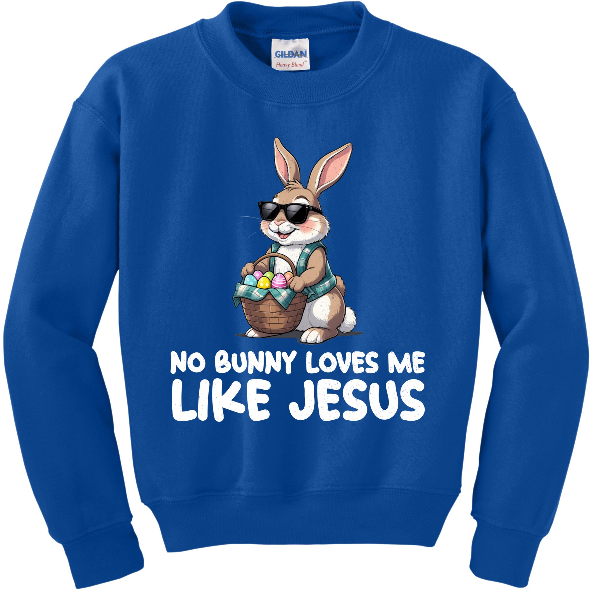 Easter No Bunny Loves Me Like Jesus Christian Kids Sweatshirt