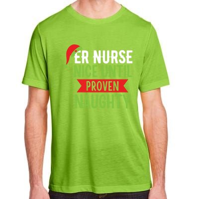 Er Nurse Christmas Funny Nice Gift Adult ChromaSoft Performance T-Shirt