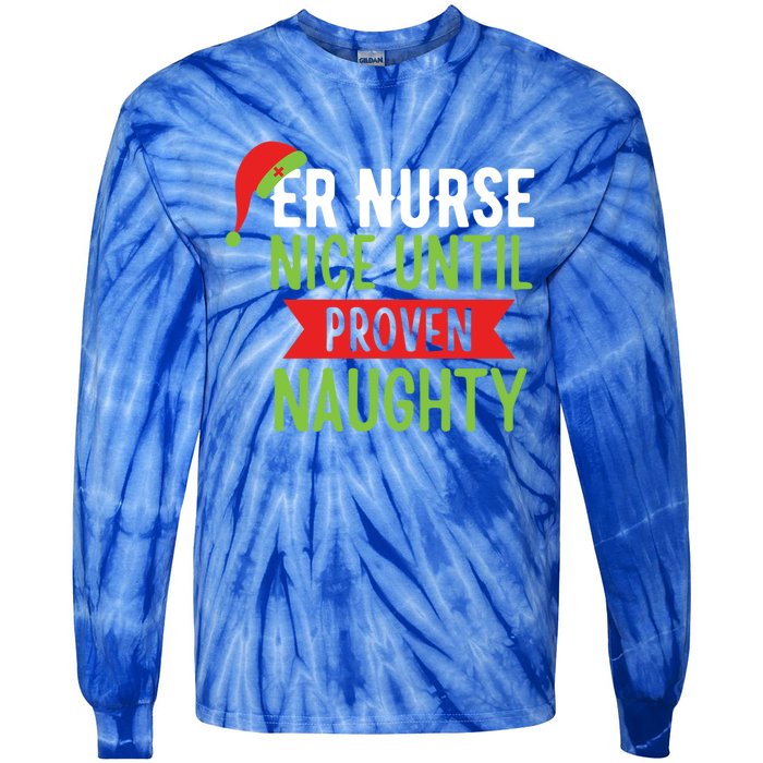 Er Nurse Christmas Funny Nice Gift Tie-Dye Long Sleeve Shirt