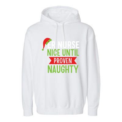 Er Nurse Christmas Funny Nice Gift Garment-Dyed Fleece Hoodie