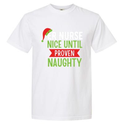 Er Nurse Christmas Funny Nice Gift Garment-Dyed Heavyweight T-Shirt