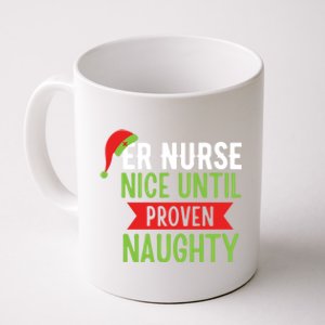 Er Nurse Christmas Funny Nice Gift Coffee Mug