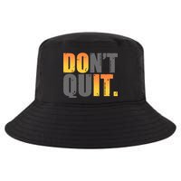 Encouraging Don't Quit Do it Cool Comfort Performance Bucket Hat