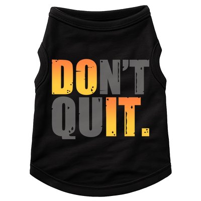 Encouraging Don't Quit Do it Doggie Tank
