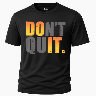 Encouraging Don't Quit Do it Performance Shirt