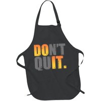 Encouraging Don't Quit Do it Apron