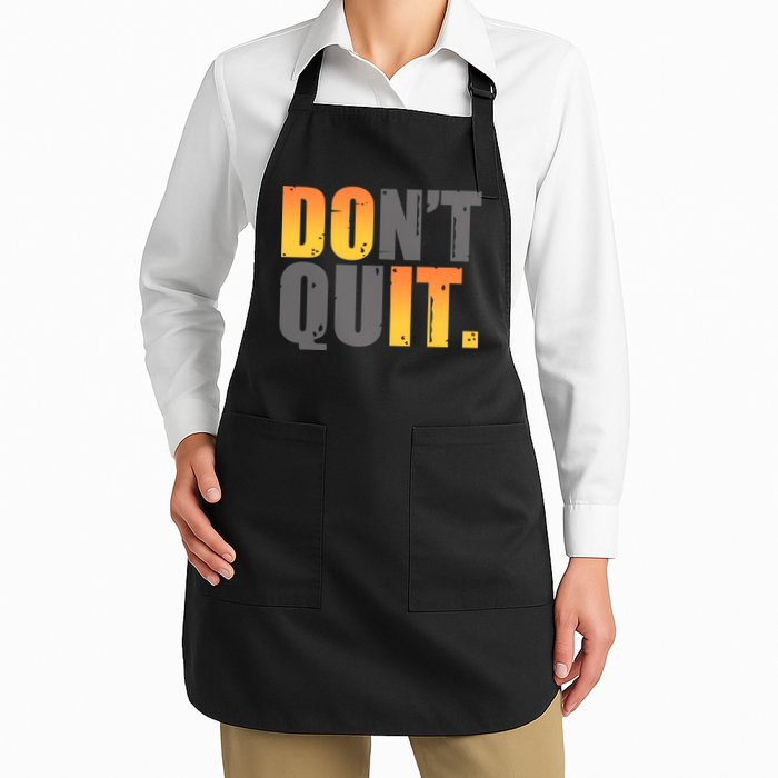 Encouraging Don't Quit Do it Apron