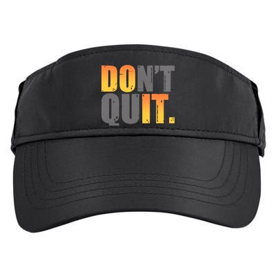 Encouraging Don't Quit Do it Adult Drive Performance Visor