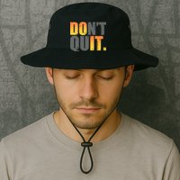 Encouraging Don't Quit Do it Bucket Hat
