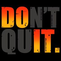 Encouraging Don't Quit Do it Mug