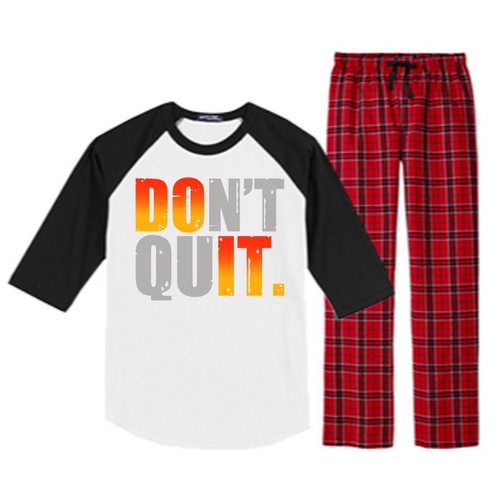 Encouraging Don't Quit Do it Raglan Sleeve Pajama Set