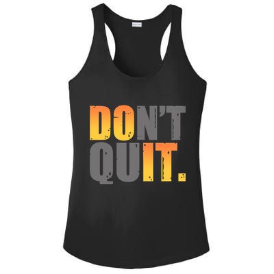 Encouraging Don't Quit Do it Ladies PosiCharge Competitor Racerback Tank