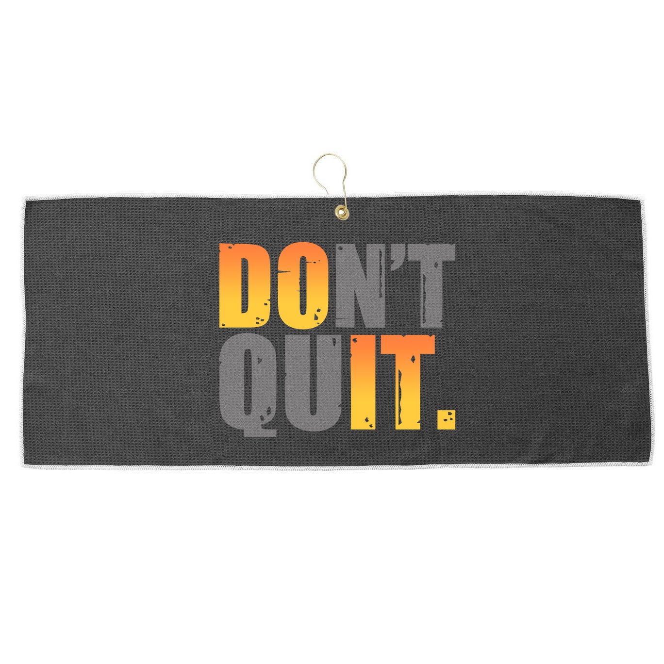 Encouraging Don't Quit Do it Large Microfiber Waffle Golf Towel