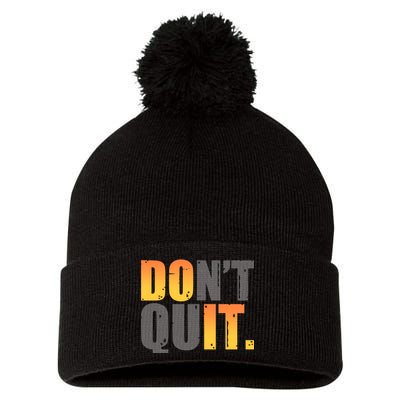 Encouraging Don't Quit Do it Pom Pom 12in Knit Beanie