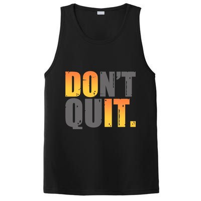 Encouraging Don't Quit Do it PosiCharge Competitor Tank