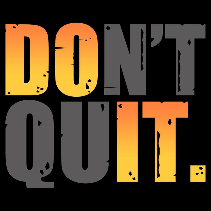 Encouraging Don't Quit Do it Toddler Sweatshirt