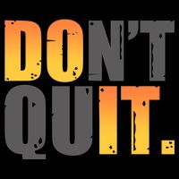 Encouraging Don't Quit Do it Toddler T-Shirt