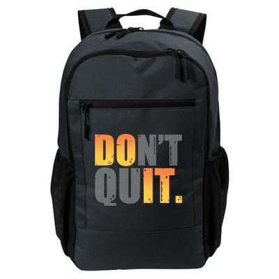 Encouraging Don't Quit Do it Daily Commute Backpack