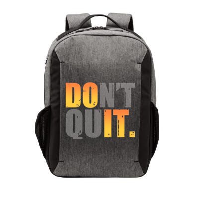 Encouraging Don't Quit Do it Vector Backpack