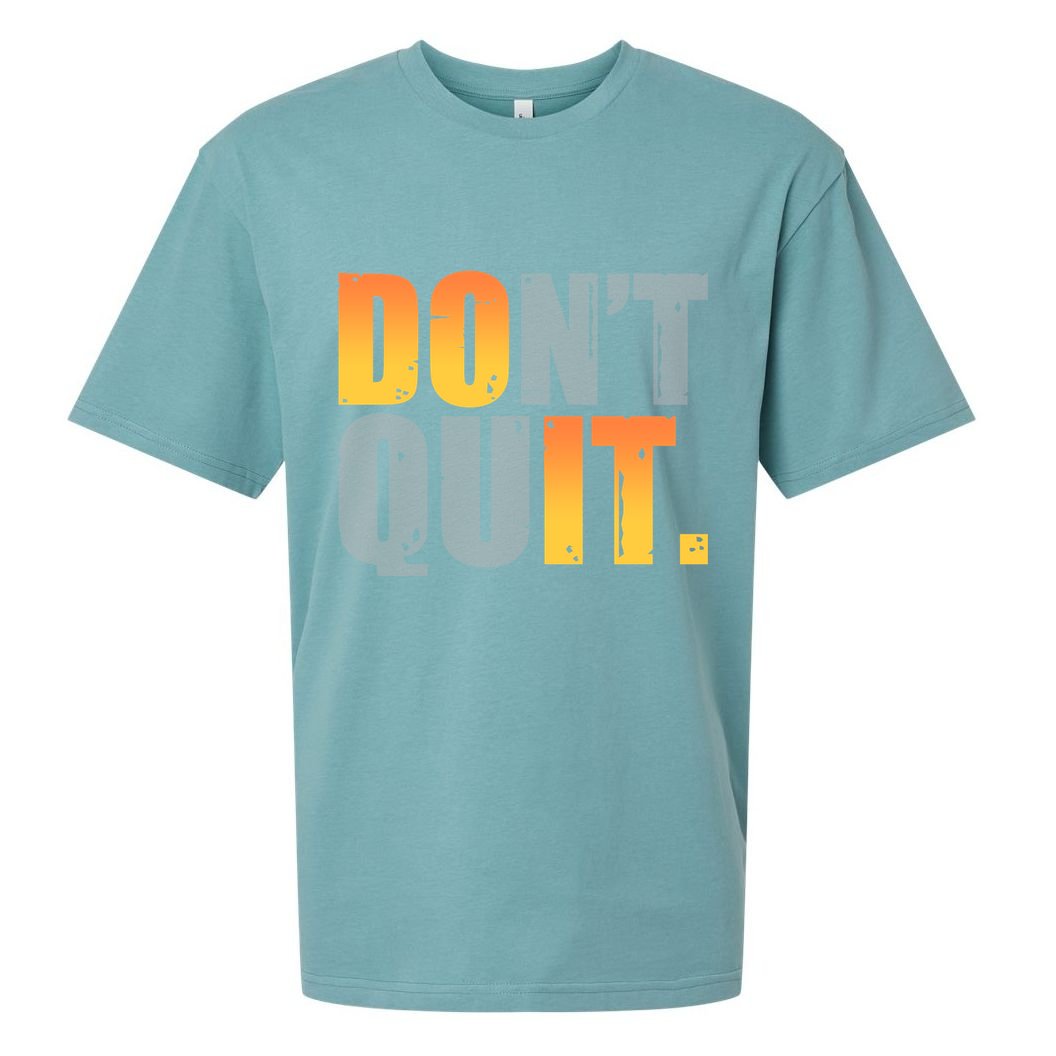 Encouraging Don't Quit Do it Sueded Cloud Jersey T-Shirt