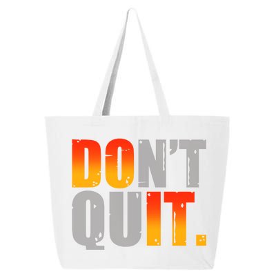 Encouraging Don't Quit Do it 25L Jumbo Tote