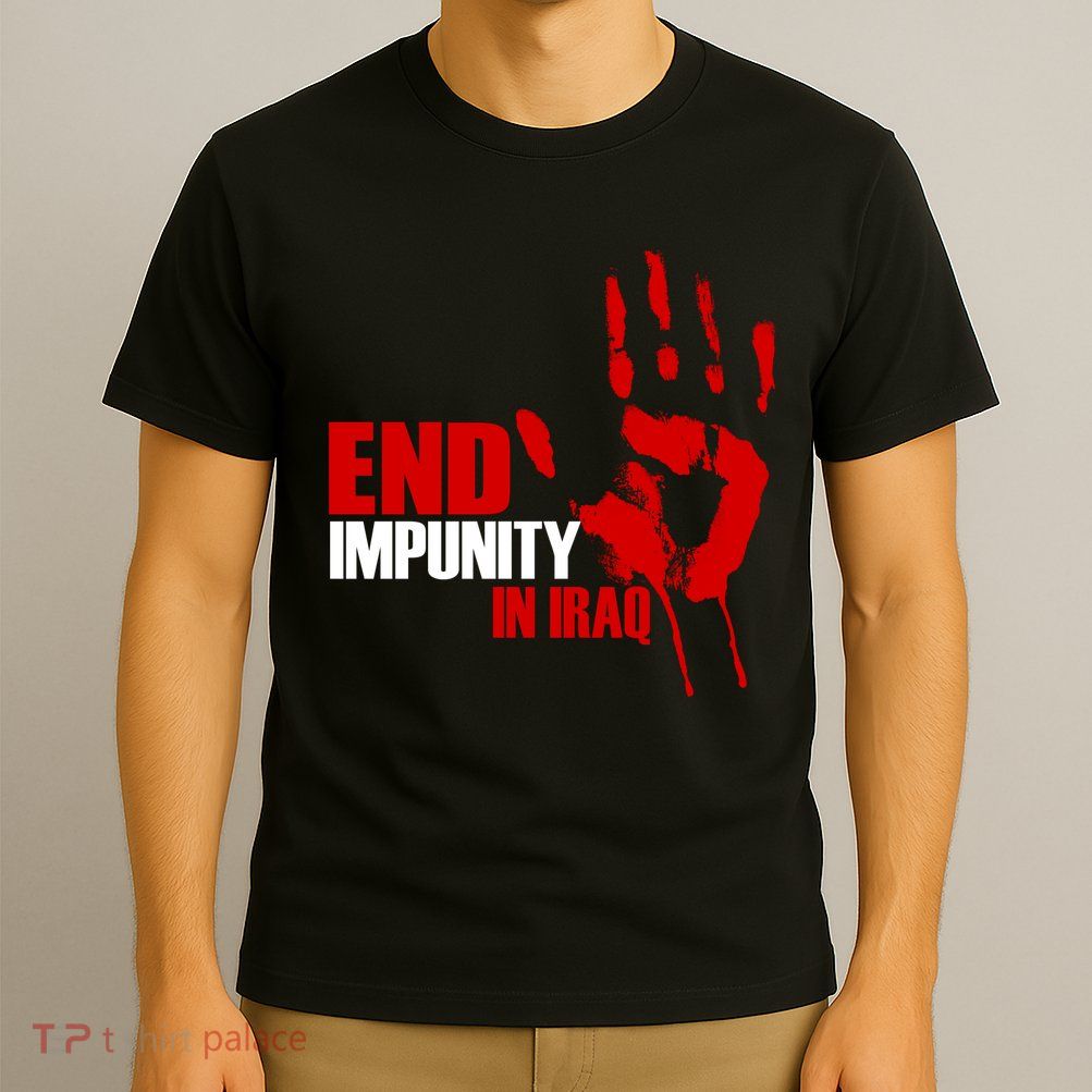 End Impunity In Iraq T-Shirt