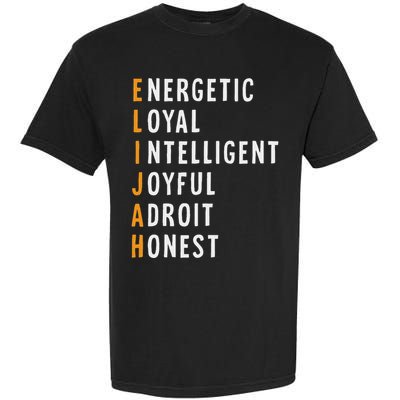 Elijah Name Definition Meaning Funny Birthday Garment-Dyed Heavyweight T-Shirt