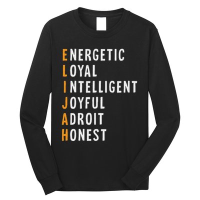 Elijah Name Definition Meaning Funny Birthday Long Sleeve Shirt