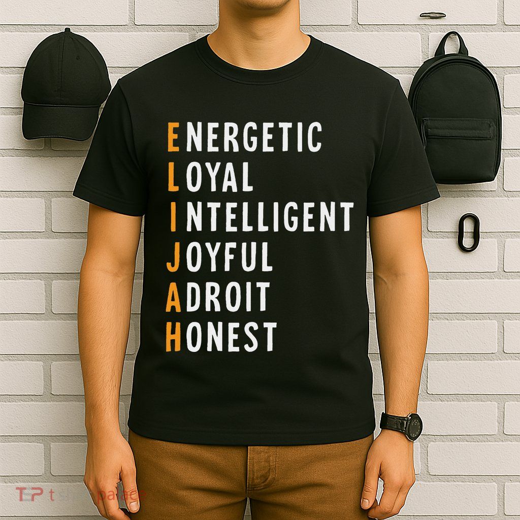 Elijah Name Definition Meaning Funny Birthday T-Shirt