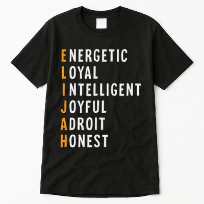 Elijah Name Definition Meaning Funny Birthday Tall T-Shirt