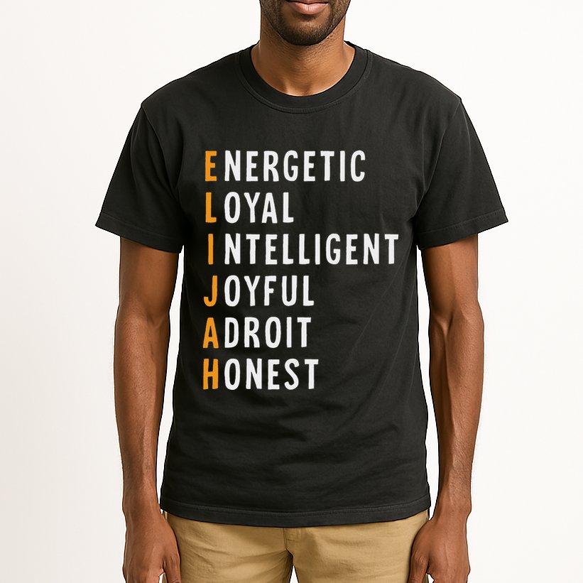 Elijah Name Definition Meaning Funny Birthday Tall T-Shirt